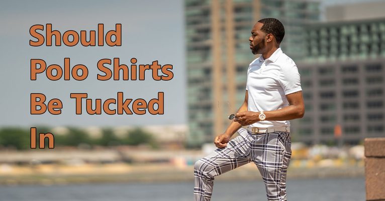 Should Polo Shirts Be Tucked In?